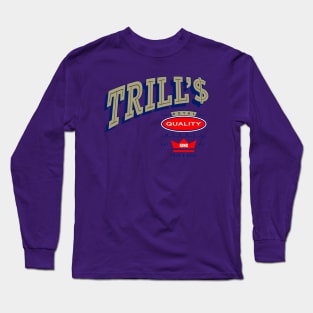 TRILL'$ RQ MK Long Sleeve T-Shirt